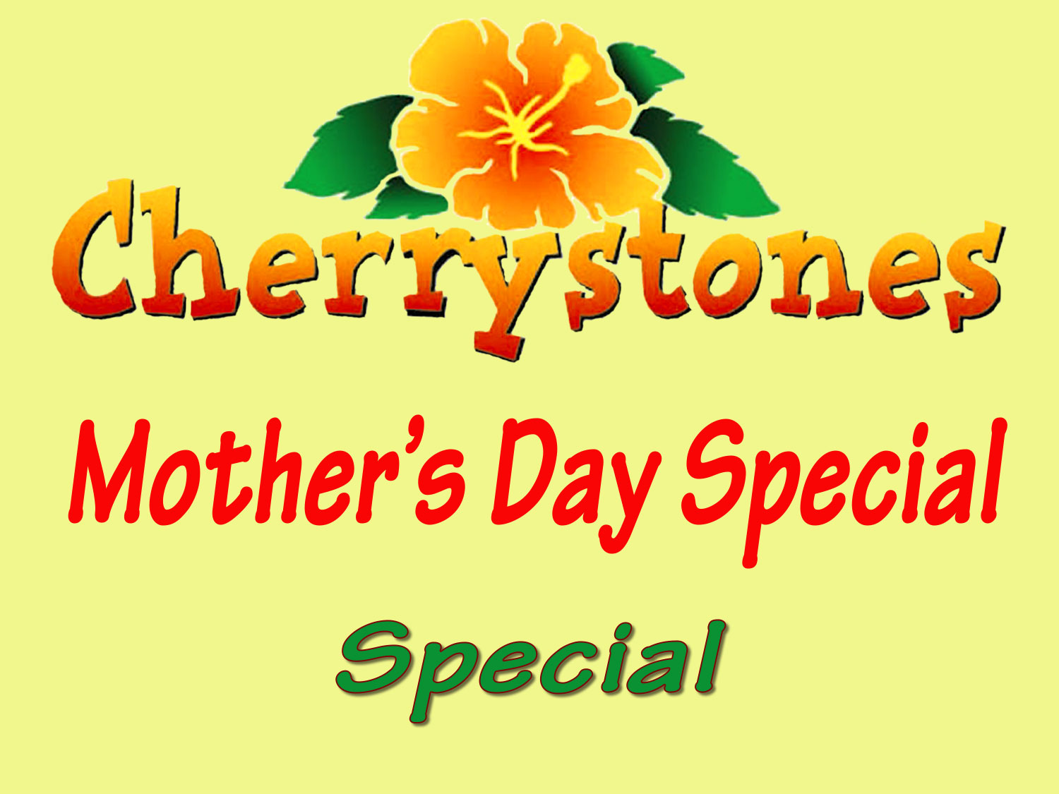 Cherrystone's Mothers Day Special