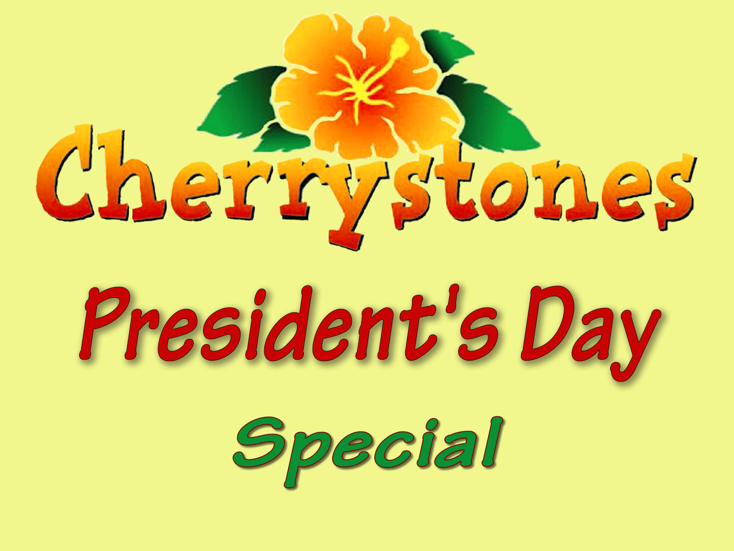 Cherrystone's President's Day Special